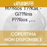 M??Rios T??Kas - Gi??Nnis P??Rios , St??Choi K??Stas Fas cd