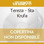 Tereza - Sta Krufa cd