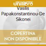 Vasilis Papakonstantinou-De Sikonei cd