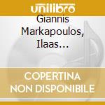 Giannis Markapoulos, Ilaas Klonaradis, Vasilika La cd
