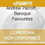 Andrew Parrott - Baroque Favourites cd