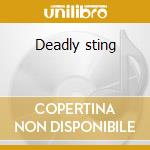 Deadly sting cd