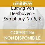 Ludwig Van Beethoven - Symphony No.6, 8 cd