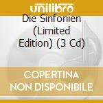 Die Sinfonien (Limited Edition) (3 Cd) cd