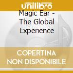 Magic Ear - The Global Experience cd
