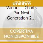 Various - Charts Pur-Next Generation 2 (1997) cd