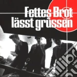 Fettes Brot - Laesst Gruessen cd