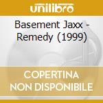 Basement Jaxx - Remedy (1999) cd musicale di Basement Jaxx