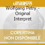 Wolfgang Petry - Original Interpret cd
