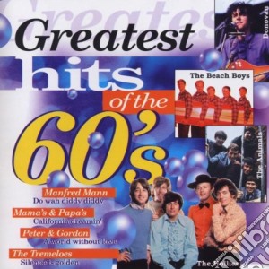 Greatest Hits Of The 60's / Various cd musicale
