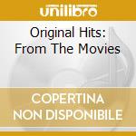 Original Hits: From The Movies cd
