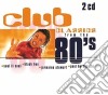 Club Classics From The 80S / Various cd