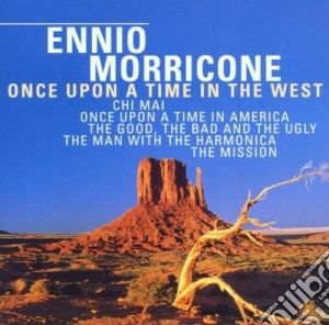 Ennio Morricone - Once Upon A Time In The West cd musicale di MORRICONE ENNIO