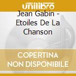 Jean Gabin - Etoiles De La Chanson cd