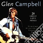 Glen Campbell - 20 Great Love Songs cd