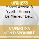 Marcel Azzola & Yvette Horner - Le Meilleur De L'Accordeon (2 Cd) cd