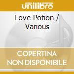Love Potion / Various cd