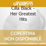 Cilla Black - Her Greatest Hits cd