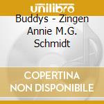 Buddys - Zingen Annie M.G. Schmidt cd