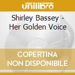 Shirley Bassey - Her Golden Voice