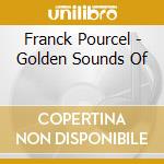 Franck Pourcel - Golden Sounds Of cd