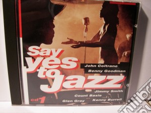 Say Yes To Jazz 1 / Various cd musicale