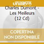 Charles Dumont - Les Meilleurs (12 Cd) cd