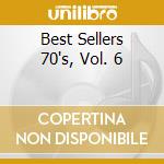 Best Sellers 70's, Vol. 6 cd