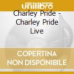 Charley Pride - Charley Pride Live cd