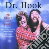 Dr Hook - 20 Great Love Songs cd musicale di Dr Hook