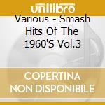 Various - Smash Hits Of The 1960'S Vol.3 cd