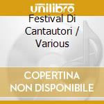 Festival Di Cantautori / Various cd musicale di Artisti Vari
