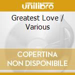 Greatest Love / Various cd
