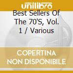 Best Sellers Of The 70'S, Vol. 1 / Various cd