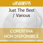 Just The Best / Various cd