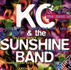 Kc & The Sunshine Band - The Best Of... cd musicale di KC & THE SUNSHINE BAND
