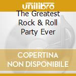 The Greatest Rock & Roll Party Ever cd