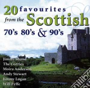 20 Favourites From The Scottish 70's, 80's & 90's cd musicale di 20 Favourites From The