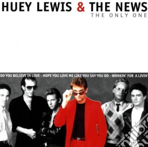 Huey Lewis & The News - The Only One cd musicale di Huey Lewis & The News
