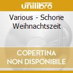 Various - Schone Weihnachtszeit cd