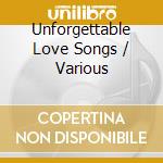 Unforgettable Love Songs / Various cd