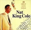 Nat King Cole - 20 Great Love Songs cd