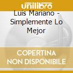 Luis Mariano - Simplemente Lo Mejor cd