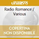 Radio Romance / Various cd