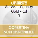 Aa.Vv. - Country Gold - Cd 3 cd