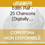 Edith Piaf - 25 Chansons (Digitally Remastered) Cd 1 cd