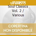Soul Classics Vol. 2 / Various cd