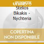 Stelios Bikakis - Nychteria cd