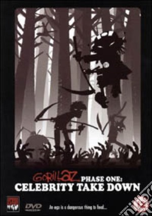 (Music Dvd) Gorillaz - Phase One: Celebrity Take Down cd musicale