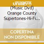 (Music Dvd) Orange County Supertones-Hi-Fi Revival-Dvd- cd